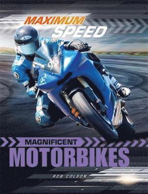 Maximum Speed: Magnificent Motorbikes 1