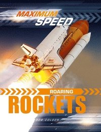 bokomslag Maximum Speed: Roaring Rockets