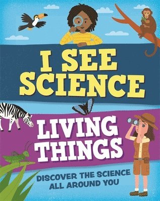 Izzi Howell - I See Science: Living Things, Häftad