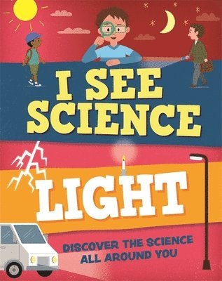 I See Science: Light 1