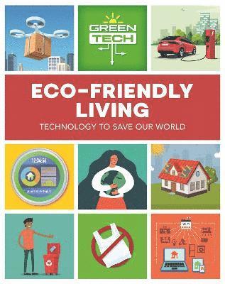 Dicker, K: Green Tech: Eco-friendly Living