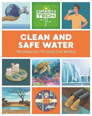 Green Tech: Clean and Safe Water 1