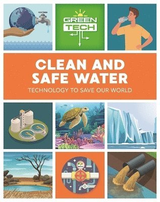 Green Tech: Clean and Safe Water 1