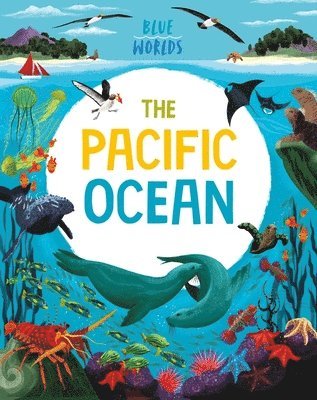 bokomslag Blue Worlds: The Pacific Ocean