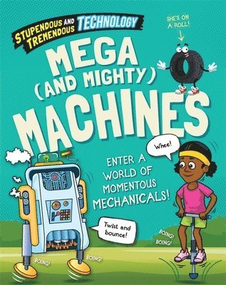 bokomslag Stupendous and Tremendous Technology: Mega and Mighty Machines