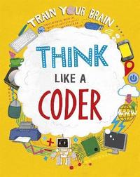 bokomslag Train Your Brain: Think Like a Coder
