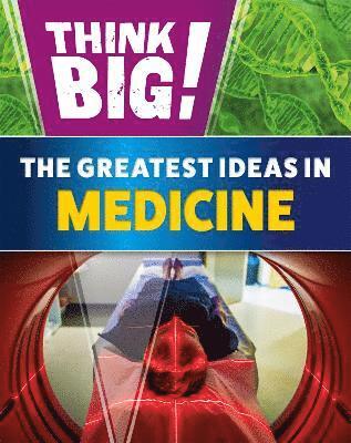 bokomslag Think Big!: The Greatest Ideas in Medicine