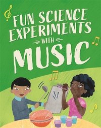 bokomslag Fun Science: Experiments with Music