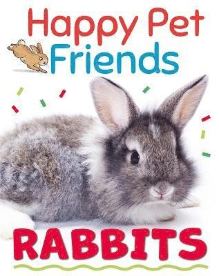 Happy Pet Friends: Rabbits 1