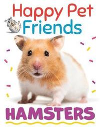 bokomslag Happy Pet Friends: Hamsters