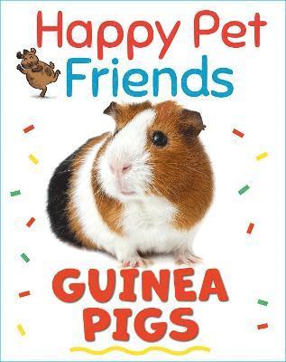 Happy Pet Friends: Guinea Pigs 1