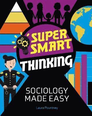 Super Smart Thinking: Sociology Made Easy 1