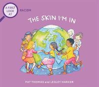 bokomslag A First Look At: Racism: The Skin I'm In