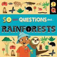 bokomslag So Many Questions: About Rainforests
