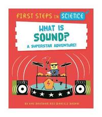 bokomslag First Steps in Science: First Steps in Science: What is Sound?