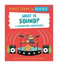 bokomslag First Steps in Science: First Steps in Science: What is Sound?