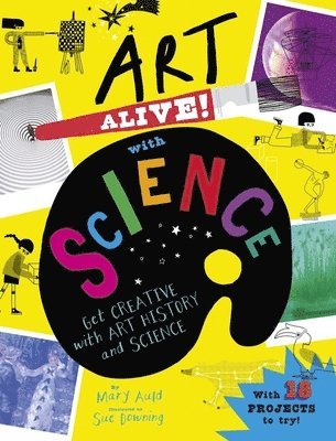 bokomslag Art Alive! with Science