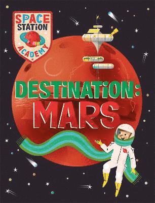 Space Station Academy: Destination Mars 1