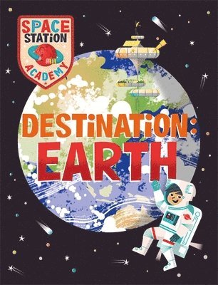 Space Station Academy: Destination Earth 1