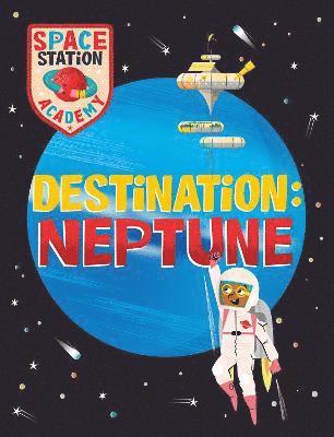 bokomslag Space Station Academy: Destination Neptune