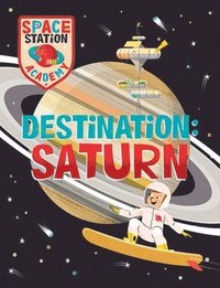 bokomslag Space Station Academy: Destination Saturn