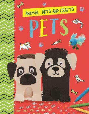 Animal Arts and Crafts: Pets 1