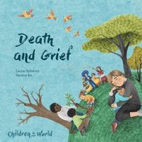 bokomslag Children in Our World: Death and Grief