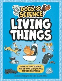 bokomslag Dogs Do Science: Living Things