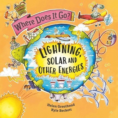 Helen Greathead - Where Does It Go?: Lightning, Solar and Other Energies, Häftad