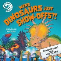 bokomslag Dinosaur Science: Were Dinosaurs Just Show-Offs?!