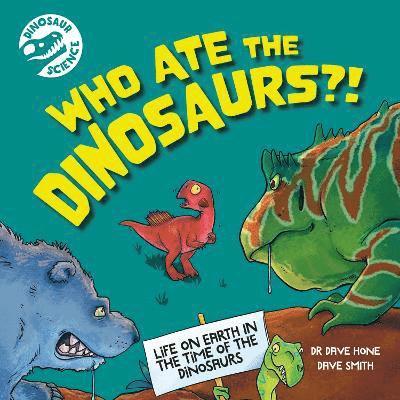 Dinosaur Science: Who Ate the Dinosaurs?! 1