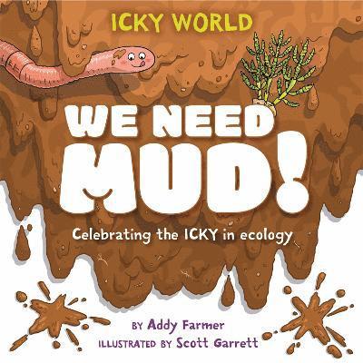 Icky World: We Need MUD! 1