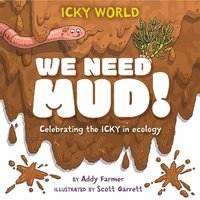 bokomslag Icky World: We Need MUD!