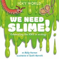 bokomslag Icky World: We Need SLIME!