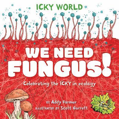 Icky World: We Need FUNGUS! 1