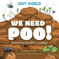 bokomslag Icky World: We Need POO!
