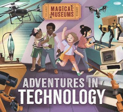 Magical Museums: Adventures in Technology 1