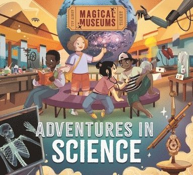 Ben Hubbard - Magical Museums: Adventures in Science, Häftad