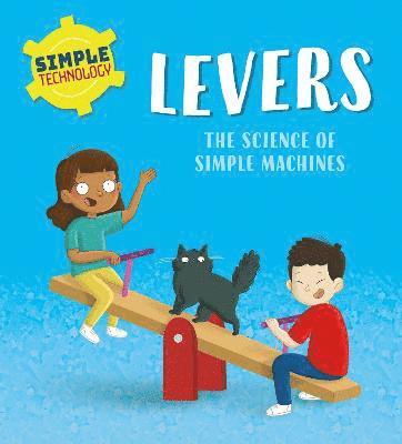 Liz Lennon - Simple Technology: Levers, Häftad