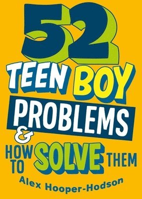 bokomslag Problem Solved: 52 Teen Boy Problems & How To Solve Them