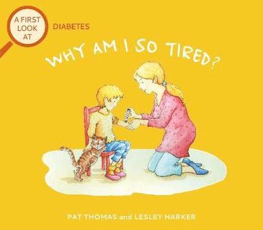bokomslag First Look At: Diabetes: Why am I so tired?