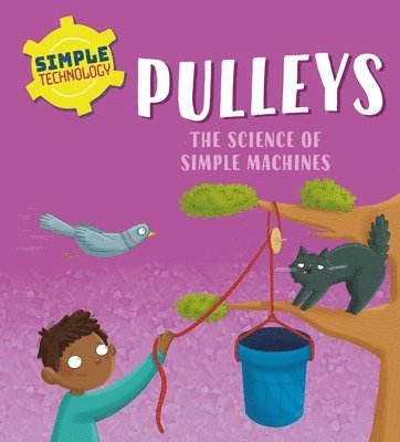 Liz Lennon - Simple Technology: Pulleys, Häftad