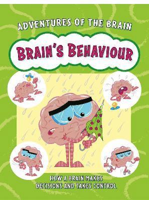 Adventures of the Brain: Brain's Behaviour 1