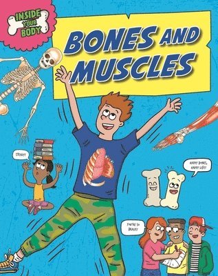 bokomslag Inside Your Body: Bones and Muscles