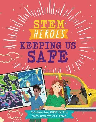 STEM Heroes: Keeping Us Safe 1