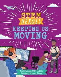 bokomslag STEM Heroes: Keeping Us Moving