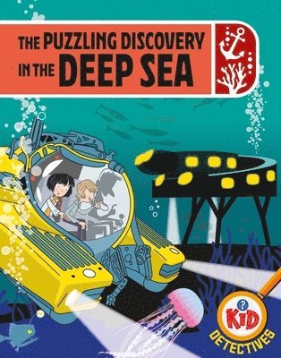 bokomslag Kid Detectives: The Puzzling Discovery in the Deep Sea
