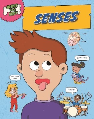 Inside Your Body: Senses 1