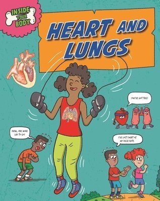 Inside Your Body: Heart and Lungs 1