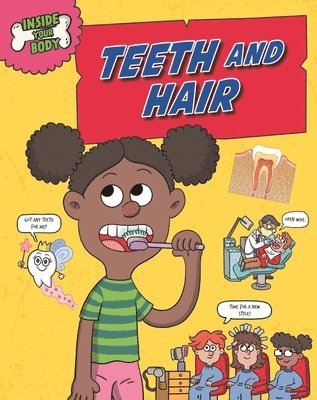 Inside Your Body: Teeth and Hair 1